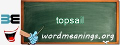 WordMeaning blackboard for topsail